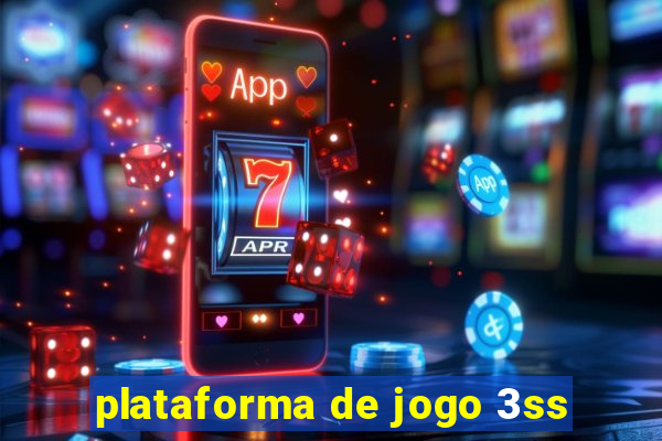 plataforma de jogo 3ss